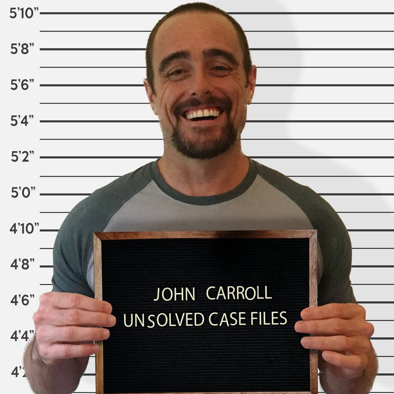 John Carroll - Unsolved Case Files Co-Founder